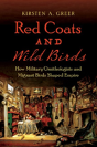 Red Coats And Wild Birds - Preview