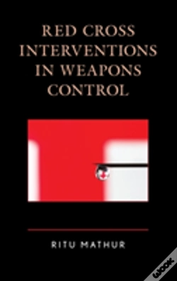 Capa do artigo Red Cross Interventions In Weapons Control