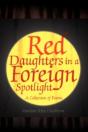 Red Daughters In A Foreign Spotlight - Preview