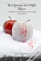 Red Drops On White Snow