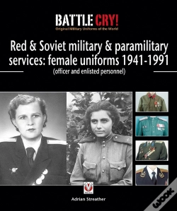 Capa do artigo Red & Soviet Military & Paramilitary Services: Female Uniforms 1941-1991