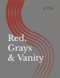 Red, Grays & Vanity - Preview