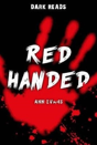 Red Handed - Preview