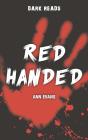 Red Handed - Preview