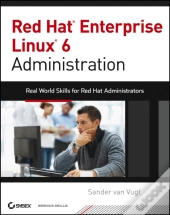 Red Hat Enterprise Linux 6 Administration