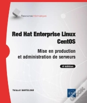Capa do artigo Red Hat Enterprise Linux - Centos - Mise En Production Et Administration De Serveurs (4e Edition)