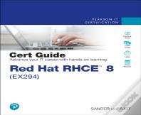 Red Hat Rhce 8 (Ex294) Cert Guide