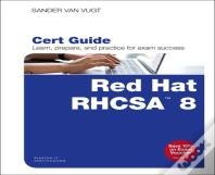 Red Hat Rhcsa 8 Cert Guide