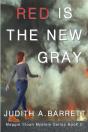 Red Is The New Gray - Preview