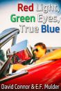 Red Light, Green Eyes, True Blue - Preview