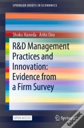R&D Management Practices And Innovation: Evidence From A Firm Survey