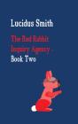 Red Rabbit Inquiry Agency - Book Two - Preview