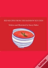 Red Recipes From The Rainbow Kitchen