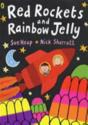 Red Rockets And Rainbow Jelly - Preview