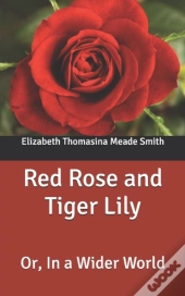 Red Rose And Tiger Lily