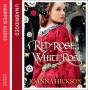 Red Rose, White Rose - Preview