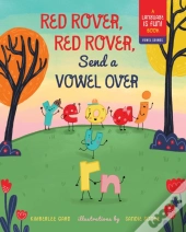 Red Rover, Red Rover, Send A Vowel Over