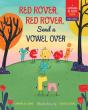Red Rover, Red Rover, Send A Vowel Over - Preview