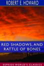 Red Shadows, And Rattle Of Bones (Esprios Classics) - Preview