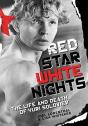 Red Star White Nights - Preview
