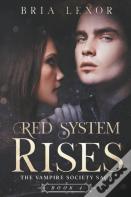 Red System Rises