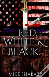 Red, White, And Black