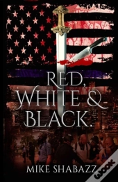 Red, White, And Black
