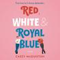 Red, White & Royal Blue - Preview