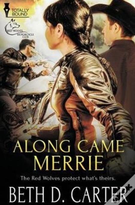 Red Wolves Motorcycle Club: Along Came Merrie