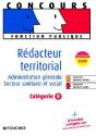 Rédacteur Territorial ; Administration Générale, Secteur Sanitaire Et Social ; Catégorie B (Édition 2009) - Preview
