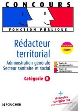 Capa do artigo Rédacteur Territorial ; Administration Générale, Secteur Sanitaire Et Social ; Catégorie B (Édition 2009)