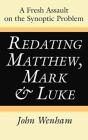 Redating Matthew, Mark And Luke - Preview