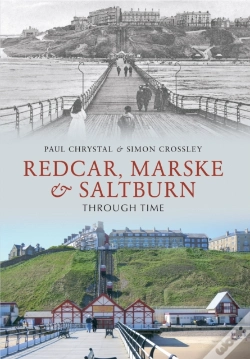 Capa do artigo Redcar, Marske & Saltburn Through Time