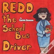 Redd The School Bus Driver