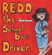 Redd The School Bus Driver