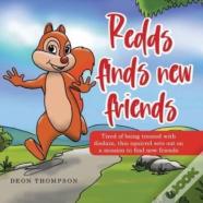 Redds Finds New Friends