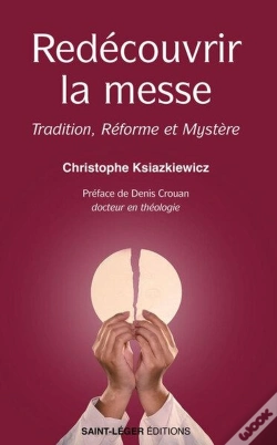 Capa do artigo Redécouvrir La Messe : Tradition, Réforme Et Mystère