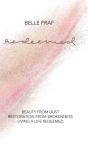 Redeemed: Beauty From Dust, Restoration - Preview