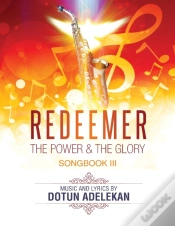 Capa do artigo Redeemer The Power & The Glory Songbook 3