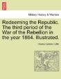 Redeeming The Republic. The Third Period - Preview