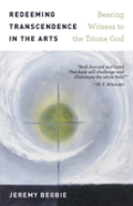 Redeeming Transcendence In The Arts