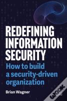 Redefining Information Security
