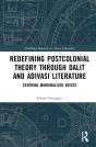 Redefining Postcolonial Theory Through Dalit And Adivasi Literature - Preview