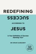 Redefining Success According To Jesus