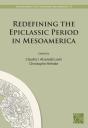 Redefining The Epiclassic Period In Mesoamerica - Preview
