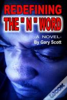 Redefining The "N" Word
