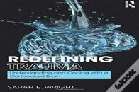 Redefining Trauma: Understanding And Coping With A Cortisoaked Brain