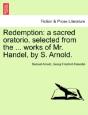 Redemption: A Sacred Oratorio, Selected - Preview