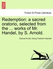Redemption: A Sacred Oratorio, Selected