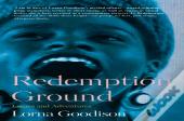 Redemption Ground: Essays And Adventures